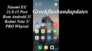 Xiaomi EU 21.9.15 Port Rom Android 11 Redmi Note 5/PRO Whyred (link not working removed )