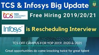 TCS and Infosys Big Update | TCS Off-Campus Hiring 2019/20/21 | Infosys Rescheduling Interview