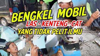 BENGKEL MOBIL LAS KENTENG DI SINI TERBUKA TIDAK ADA RAHASIA RAHASIAN || MURAH BERSAHABAT