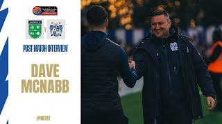 Dave McNabb - Pilkington (a) | Post Match Interview | Bury FC