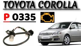 P 0335 TOYOTA COROLLA || CRANKSHAFT POSITION SCENCER #engine