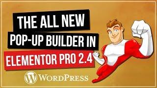 ELEMENTOR PRO 2.4 - The All New Pop-Up Builder