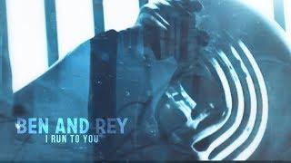 Ben and Rey -  I Run To You (TLJ SPOILERS )