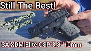 SA XDM Elite OSP 3.8" 10mm Is Still The Best! Random Update and Shooting!