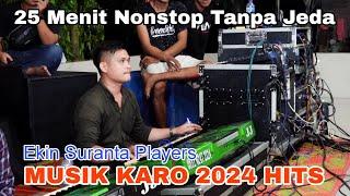 GAS LAGI..!! MUSIK KARO TERBARU 2024 | EKIN SURANTA GINTING PLAYER - SEMUA MUSIK VIRAL