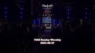 2023-08-27 TCCI Sunday Worship fragment