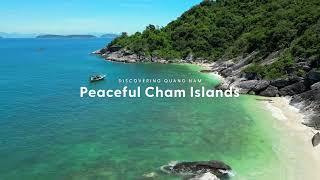 Discovering Quang Nam | Peaceful Cham Islands