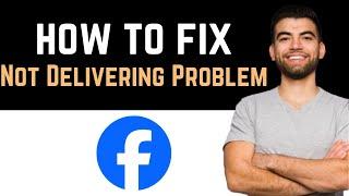  How To Fix The Facebook Ads Not Delivering Problem (Full Guide)