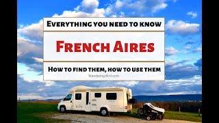 French Aires with a motorhome or campervan- everything you need to know!