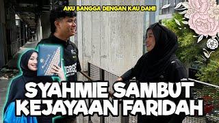 SYAHMIE HADIAHKAN BARANG M4H4L SEMPENA KEJAYAAN FARIDAH? EHIN MAK1 SYAHMIE TERUK SEBAB HIRAUKAN FAE!