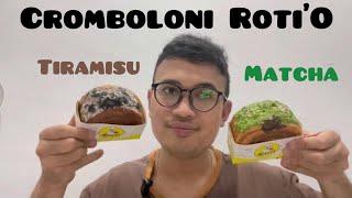 Review Cromboloni Matcha And Tiramisu Roti’O Kalian Team Yang Mana