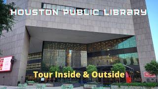 Houston Public Library.  Quick Tour Inside & Outside.