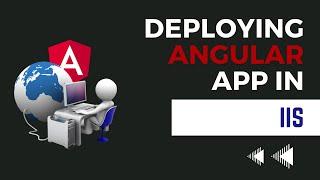 How to deploy angular app to local iis server