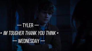 I’m tougher than you think - Edit | ️ Wednesday Spoilers ️ | Tyler & Wednesday