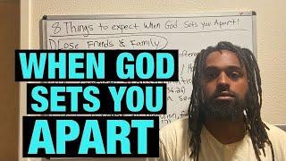 8 Signs When God Sets You Apart