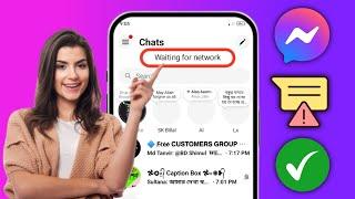 How to Fix Messenger Waiting for network Problem | Messenger Waiting for network error