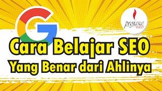 Cara Belajar SEO Dengan Benar Dari Para Ahli