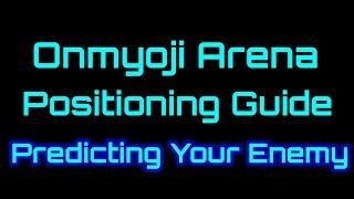 Onmyoji Arena GUIDE: Positioning 10