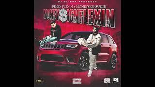FENIX FLEXIN & MONEYSIGNSUEDE - "MONEYSIGNFLEXIN" PROD BY DJ FLIPPP