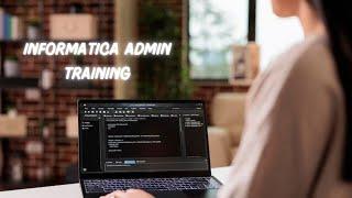 Informatica Admin Training - IDESTRAININGS