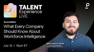 Encore Edition | What Every Company Should Know About Workforce Intelligence