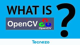 OpenCV: What is OpenCV | Tecnezo