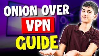 A Quick Guide to Onion Over VPN