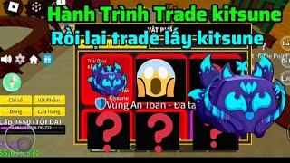 [Roblox] Hành Trình Trade kitsune rồi lại trade lấy kitsune | Siêu Hời