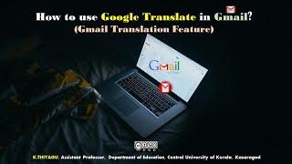 How to use Google Translate in Gmail?(Gmail Translation Feature)