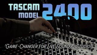 TASCAM Model 2400: Everything You Need to Know About The Ultimate Multitrack Recording Console