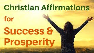 Christian Affirmations for Success and Prosperity