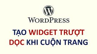 Tạo Sticky - Fixed Widget trượt dọc khi cuộn trang trên website WordPress bằng plugin