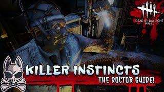 The Beginner's Guide to The Doctor!! || Dead By Daylight Mobile