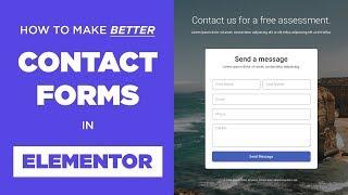 How To Build Better Contact Forms in Elementor