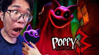 Poppy Playtime Chapter 3 #1 | NÓ QUAY LẠI RỒI KẺ ÁC CUỐI CÙNG ĐÃ LỘ MẶT