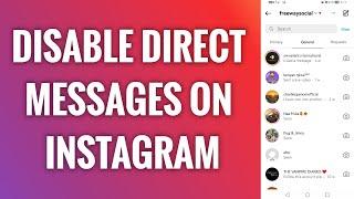 How To Disable Direct Messages On Instagram