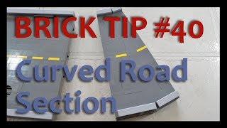 LEGO Brick Tip #40 - Curved Road Section - Advanced