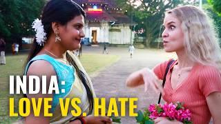 INDIA – Asking Indians What They Hate & Love about their country! 
