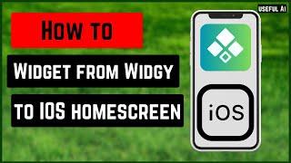 How to Display Widget from WIDGY to IOS HOMESCREEN