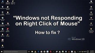 Windows not Responding on Right Click of Mouse - How to Fix(Windows 10, 8)