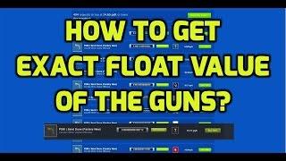 How to check Float Values of the guns(Skins) in Counter Strike CS:GO?