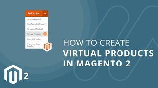 How To Create Virtual Products in Magento 2