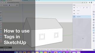 How to use Tags in SketchUp free