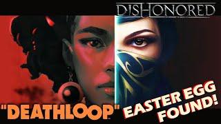 DISHONORED EASTER EGG IN DEATHLOOP