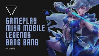 #1 Gameplay Mobile Legends Bang Bang: Miya