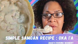 HOW TO MAKE OKA | Samoan Raw Fish without Coconut Milk