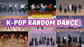 [MIRRORED] K-POP RANDOM DANCE CHALLENGE || 2023-2024