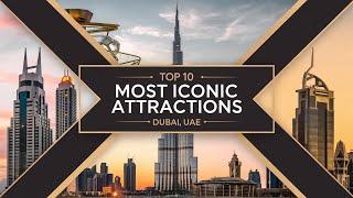 Top 10 Must-See Attractions in Dubai, UAE