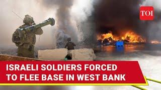 Another Israeli Military Base Burns In West Bank; 200 IDF Soldiers Flee To Save Lives | Watch