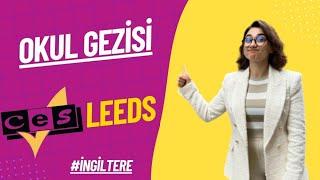 Ces Leeds Dil Okulları Kampüs Gezisindeyiz! Öğrenci izlenimleri ile İngiltere.